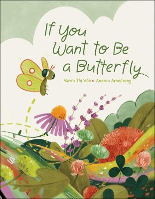 Cover-image-for-If-You-Want-to-Be-a-Butterfly